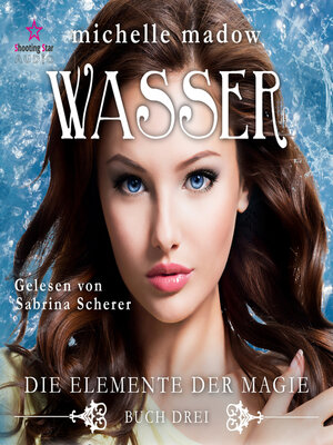 cover image of Wasser--Die Elemente der Magie, Band 3